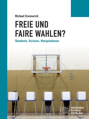 cover image of Freie und faire Wahlen?